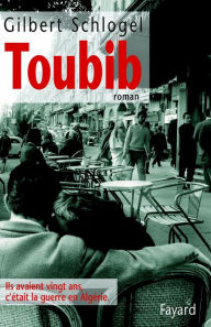 Title: Toubib, Author: Gilbert Schlogel