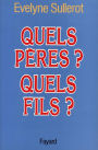 Quels pères ? Quels fils ?