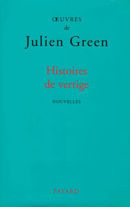 Title: Histoires de vertige, Author: Julien Green