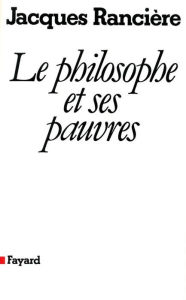 Title: Le philosophe et ses pauvres (Nouvelle édition), Author: Jacques Rancière