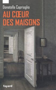 Title: Au Coeur Des Maisons, Author: Donatella Caprioglio