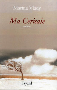 Title: Ma Cerisaie, Author: Marina Vlady