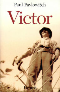 Title: Victor, Author: Paul Pavlowitch