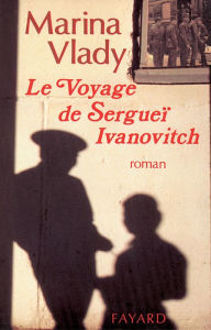 Title: Le Voyage de Sergueï Ivanovitch, Author: Marina Vlady