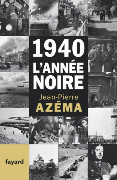 1940, l'année noire: De la débandade au trauma