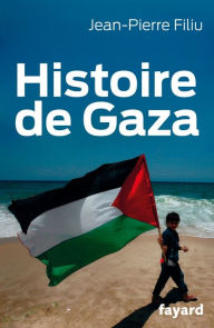Title: Histoire de Gaza, Author: Jean-Pierre Filiu