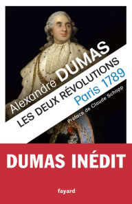 Title: Les deux Révolutions: Paris 1789 - Naples 1799, Author: Alexandre Dumas