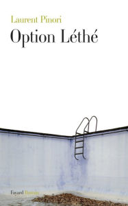 Title: Option Léthé, Author: Laurent Pinori