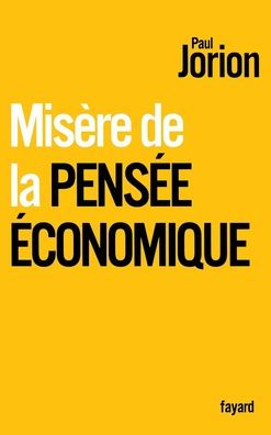 Misere de la Pensee Economique