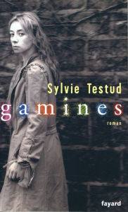 Title: Gamines, Author: Sylvie Testud