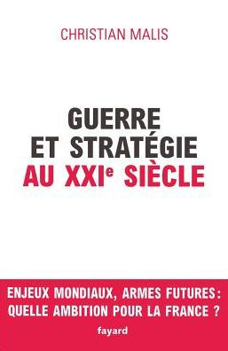 Guerre et stratï¿½gie au XXIe siï¿½cle