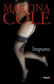 Title: Impures, Author: Martina Cole
