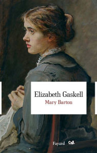 Title: Mary Barton, Author: Elizabeth Gaskell