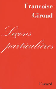 Title: Leçons particulières, Author: Françoise Giroud