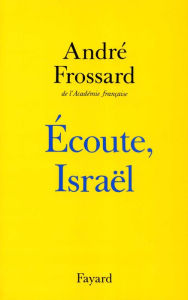 Title: Ecoute Israël, Author: André Frossard