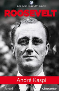 Title: Franklin Roosevelt, Author: André Kaspi