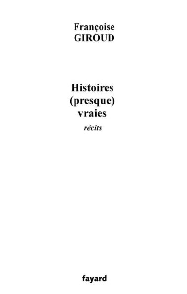 Histoires (presque) vraies