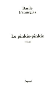 Title: Le pinkie-pinkie, Author: Basile Panurgias