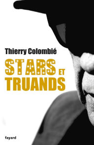 Title: Stars et truands, Author: Thierry Colombié