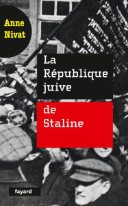 Title: La République juive de Staline, Author: Anne Nivat