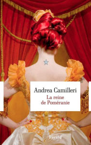 Title: La reine de Poméranie, Author: Andrea Camilleri