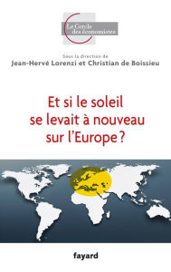 Title: Et si le soleil se levait à nouveau sur l'Europe ?, Author: Jean-Hervé Lorenzi