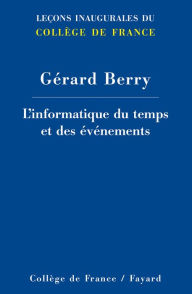 Title: L'informatique du temps et des événements, Author: Gérard Berry