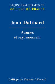 Title: Atomes et rayonnement, Author: Jean Dalibard