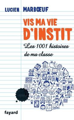 Vis ma vie d'instit'