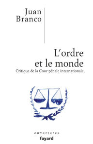 Title: L'ordre et le monde, Author: Juan Branco