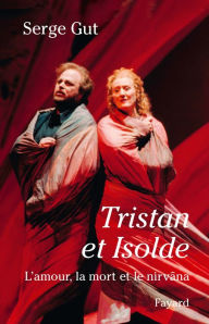 Title: Tristan et Isolde, Author: Serge Gut