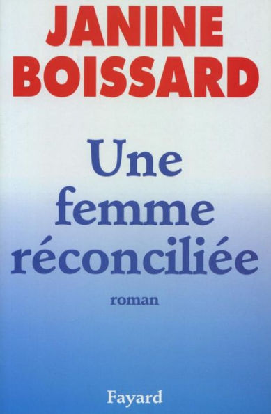 Une femme réconciliée