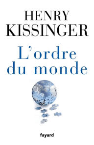 Title: L'ordre du monde, Author: Henry Kissinger