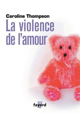 La Violence de l'Amour