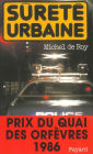 Sûreté urbaine: Prix du quai des orfèvres 1986