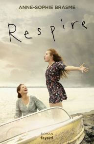 Title: Respire, Author: Anne-Sophie Brasme