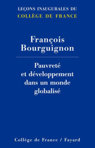 Title: Pauvreté et développement dans un monde globalisé, Author: François Bourguignon