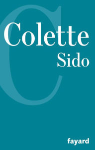 Title: Sido, Author: Colette