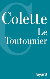 Title: Le Toutounier, Author: Colette