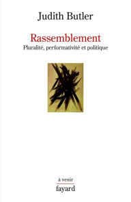 Title: Rassemblement, Author: Judith Butler