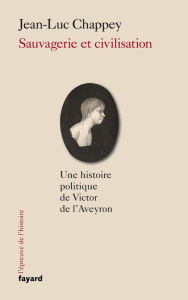 Title: Sauvagerie et civilisation, Author: Jean-Luc Chappey