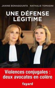 Title: Une défense légitime, Author: Janine Bonaggiunta