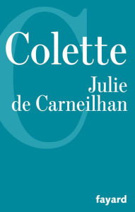 Title: Julie de Carneilhan, Author: Colette