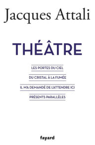 Title: Théâtre, Author: Jacques Attali