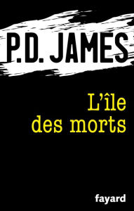 Title: L'île des morts, Author: P. D. James