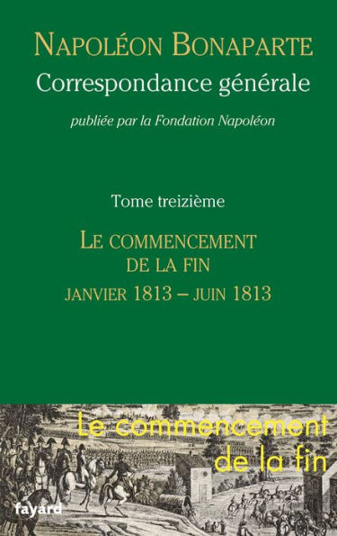 Correspondance générale - Tome 13