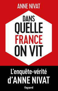 Title: Dans quelle France on vit, Author: Anne Nivat
