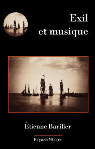 Title: Exil et musique, Author: Etienne Barilier