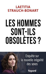 Title: Les hommes sont-ils obsolètes ?, Author: Laetitia Strauch