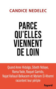 Title: Parce qu'elles viennent de loin, Author: Candice Nedelec